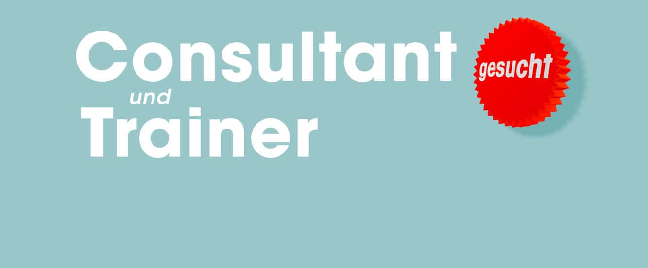 Stellenanzeige Consultant und Trainer
