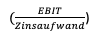 EBIT Zinsaufwand