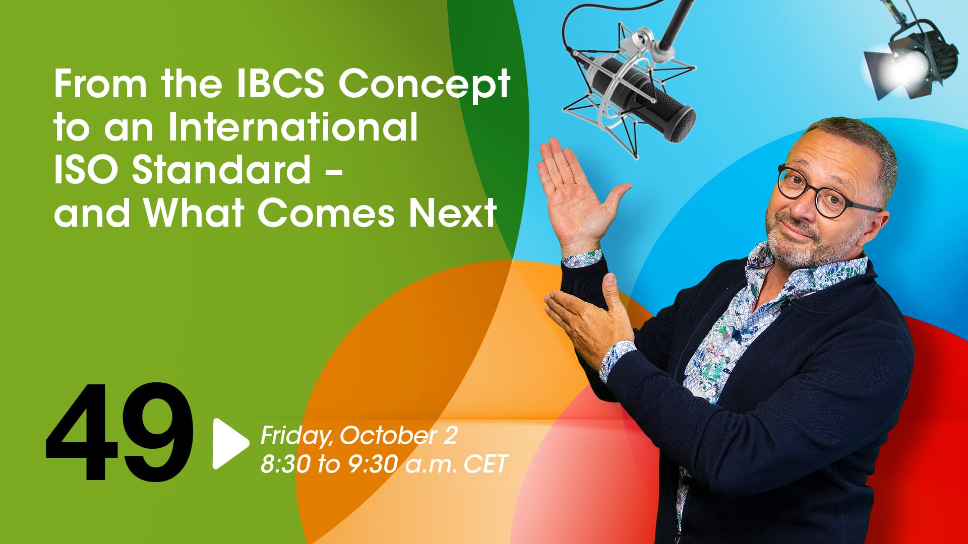 CA iTalk 49: From the IBCS Concept to an International ISO Standard – and What Comes Next